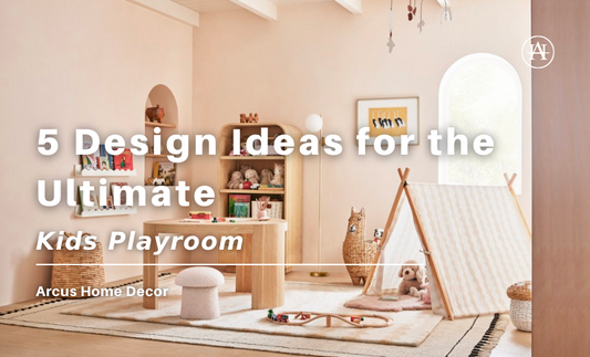 5 Design Ideas for the Ultimate Kids Playroom